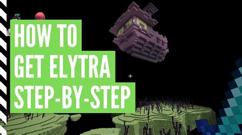 How To Get Elytra In Minecraft Youtube