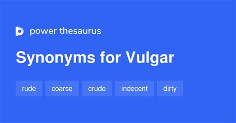 Vulgar Synonyms 2 323 Words And Phrases For Vulgar