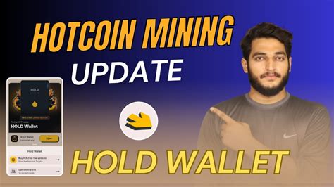 Hotcoin Mining New Update Hold Wallet In Hotcoin Mining Use And Profit