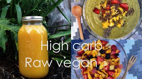 What I Eat In A Day High Carb Raw Vegan Youtube