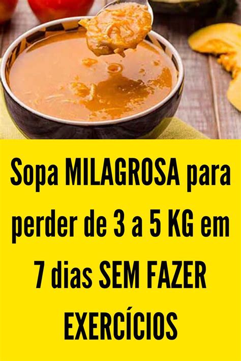 Sopa Milagrosa Para Perder De A Kg Em Dias Sopas Para Emagrecer