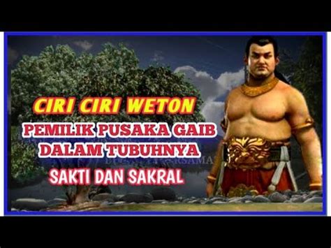 Sakti Dan Sakral Ciri Weton Pemilik Pusaka Gaib Dalam Tubuhnya