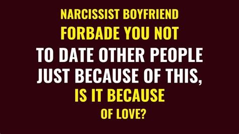 Narcissists Dont Want You To Date Someone Else Because Of This Npd