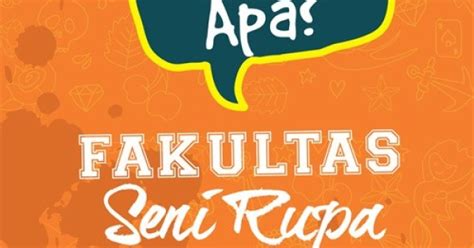 Kuliah Jurusan Apa Fakultas Seni Rupa Desain