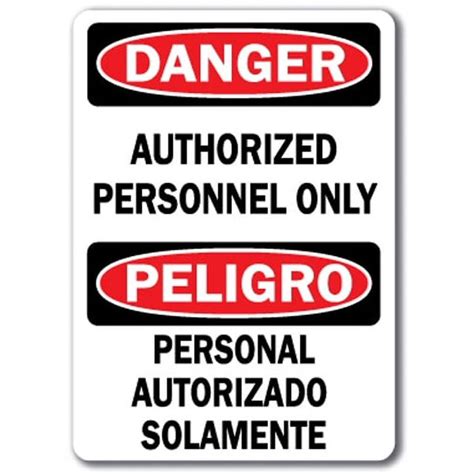 Danger Sign Authorized Personnel Only Bilingual 10 X 14 Osha