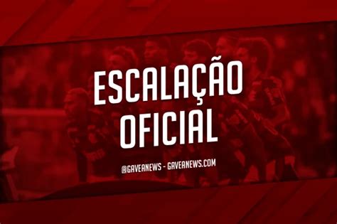 Saiu! Confira a escalação do Flamengo para o jogo hoje