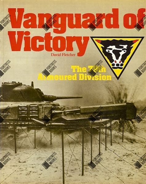 Fortress Books Vanguard Of Victory The 79th Armoured Division