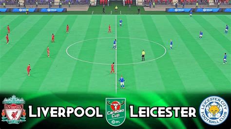 Liverpool V Leicester City Carabao Cup 202122 Quarter Final Fifa 22 Score Prediction Youtube