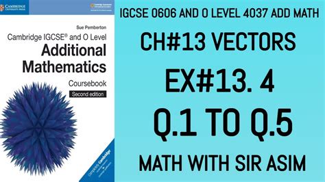 Additional Math IGCSE 0606 And O Levels 4037 Ch 13 Vectors Ex 13 4