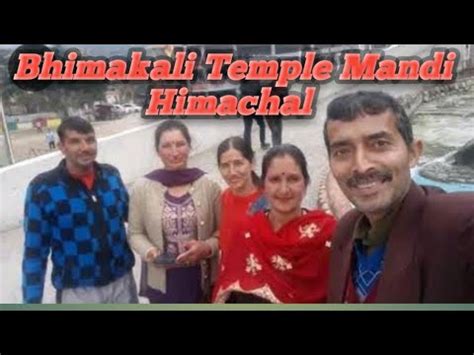 Bhimakali Temple Mandi Himachal Pradesh Hari Singh Mahunag Youtube