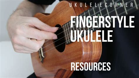 Fingerstyle Lessons - Ukulele Corner