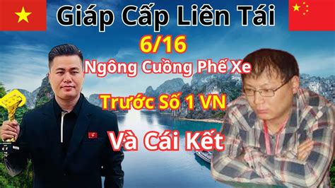 Giáp Cấp Liên Tái Lục Vĩ Thao Ngông Cuồng Phế Xe Trước Số 1 Vn Và Cái