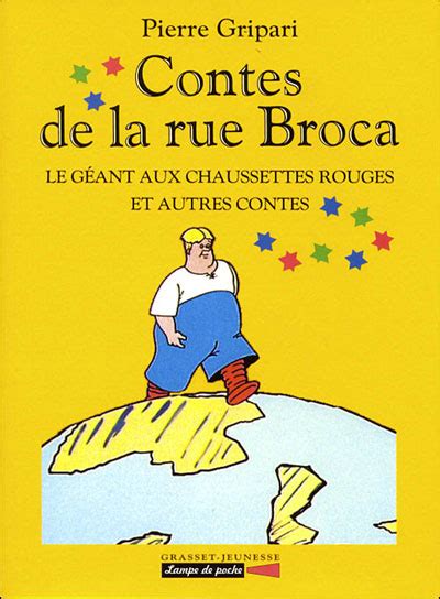 Le géant aux chaussettes rouges et autres contes Contes de la rue Broca