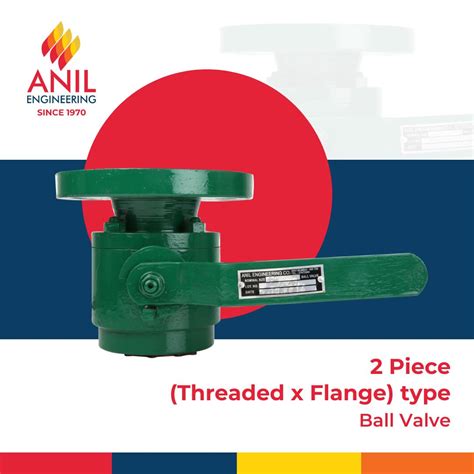 2 Piece Threaded X Flange Type Ball Valve Propane