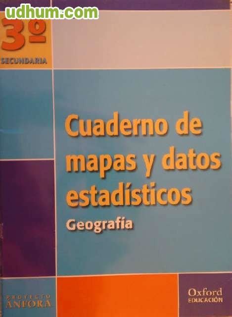 GEOGRAFÍA CUADERNO DE MAPAS Y DATOS EST