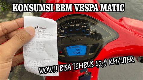 Vespa Matic Boros Atau Tidak Menghitung Konsumsi Bbm Vespa Matic