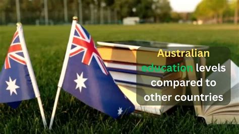 Australian Education Levels Compared to Other Countries: A ...