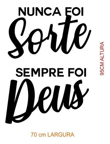 Adesivo De Parede Nunca Foi Sorte Sempre Foi Deus Grande 2 Cor Preto