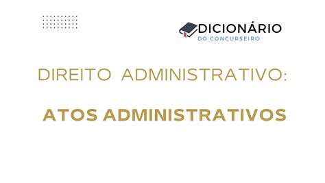 Direito Administrativo Atos Administrativos Verloop Io