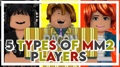 5 Types Of Mm2 Players 🧍🏾‍♀️ And New Channel Update Changing Yt