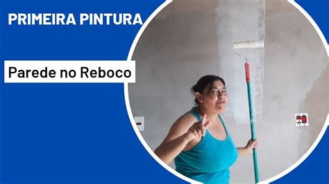 Como Pintar Parede Depois Do Reboco Ensinando Como Pintar Parede