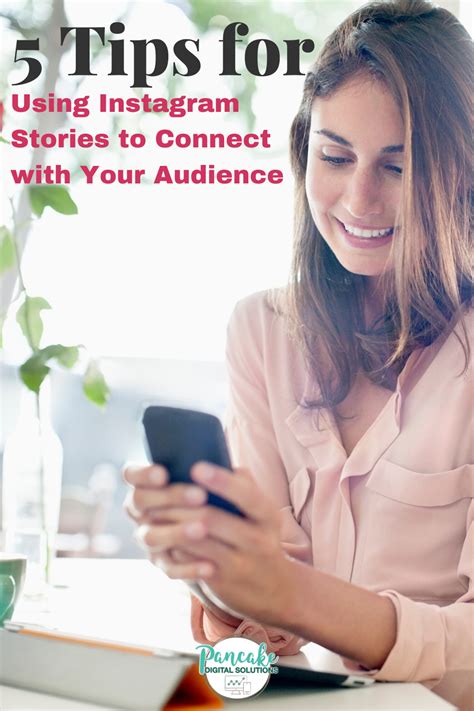 5 Tips For Using Instagram Stories To Connect With Your Audience Pancake Digital Solutions