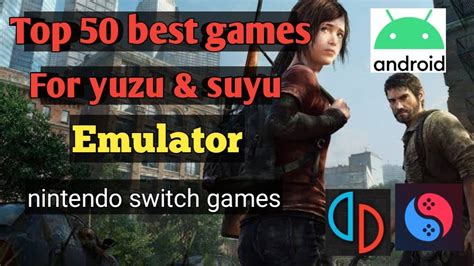 Top 50 Best Nintendo Switch Games For Suyu Yuzu Emulator YouTube