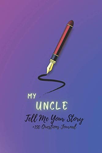 Uncle Tell Me Your Story I Want To Know Everything About You By 150