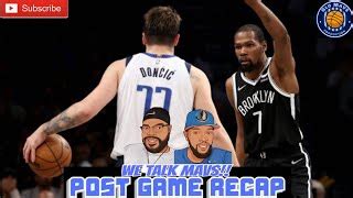 We Talk Mavs Dallas Mavericks Vs Brooklyn Nets Post Game Recap