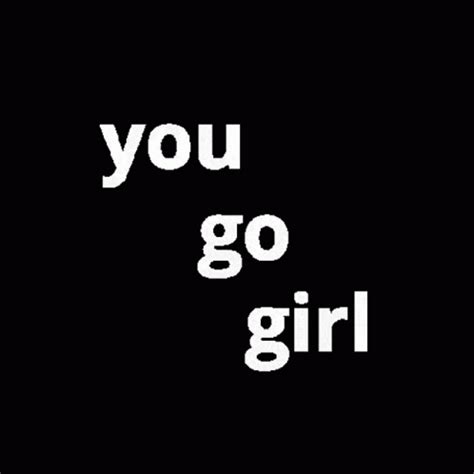 Go Girl GIF - Go Girl - Discover & Share GIFs