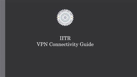 Pdf Iitr Vpn Connectivity Guide Welcome To Iitr Vpn For Noc Cisco