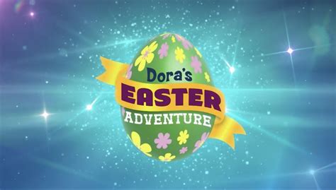 Dora's Easter Adventure | Easter Specials Wiki | Fandom