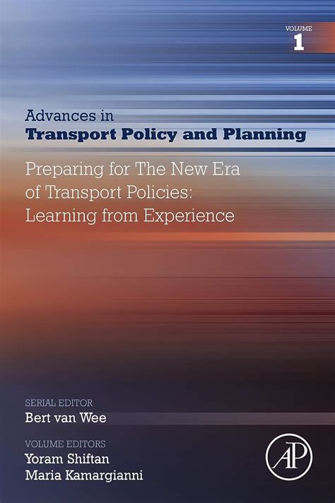 Preparing For The New Era Of Transport Policies Learning From