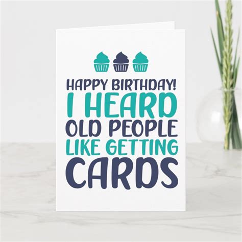 I Heard Old People Like Cards Funny Birthday | Zazzle | Old birthday cards, Birthday humor, Cool ...