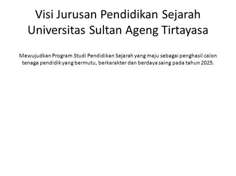 Jurusan Pendidikan Sejarah Visi Jurusan Pendidikan Sejarah Universitas