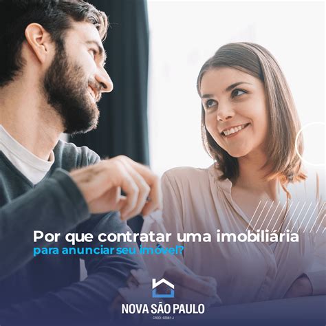 Por que contratar uma imobiliária para anunciar seu imóvel Nova São