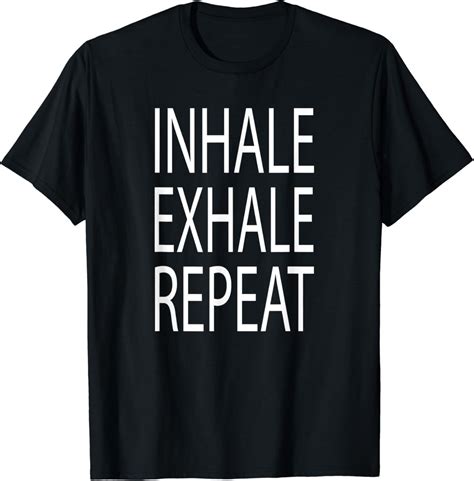 Inhale Exhale Repeat Yoga T Shirt Clothing