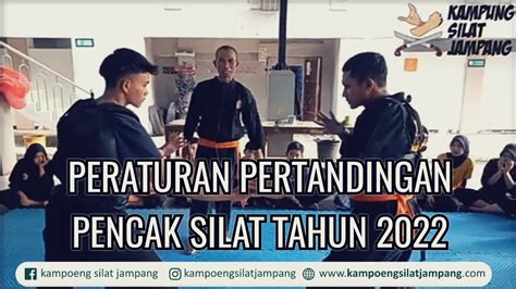 PERATURAN PERTANDINGAN PENCAK SILAT TAHUN 2022 YouTube