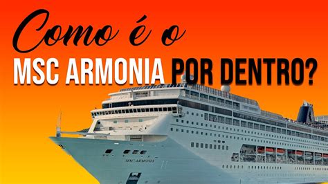 Navio Msc Armonia Revelado Como Por Dentro O Que Tem Youtube