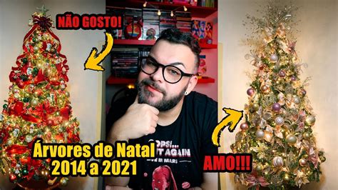 Revisitando E Comentando Minhas Decorações De Natal De 2014 A 2021🎄