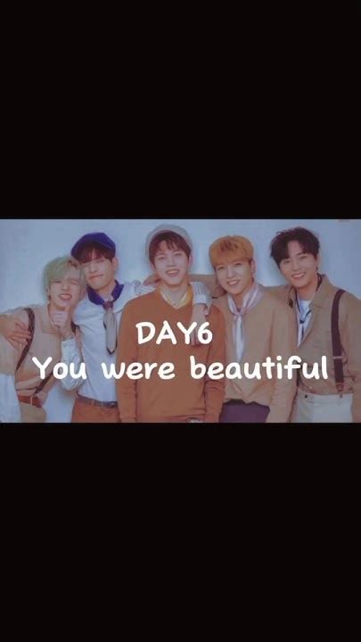 Day6 You Were Beautiful Lyrics Day6 Jyp Kpop Youwerebeautiful