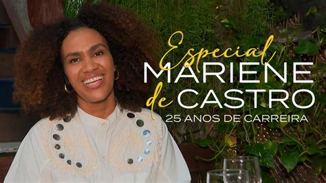 MARIENE DE CASTRO ESPECIAL 25 ANOS DE CARREIRA YouTube