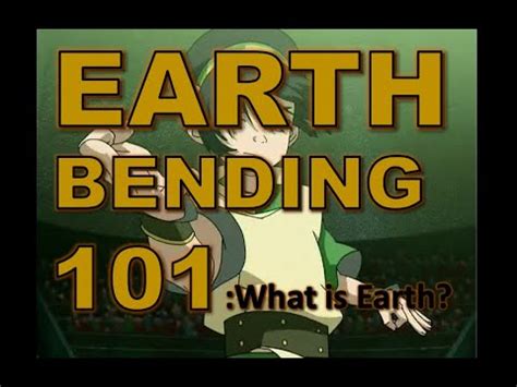 Earth Bending 101 How Earth Bending Work Science Of Avatar The Last