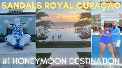 Sandals Royal CuraÇao Review Best Honeymoon Destination Youtube