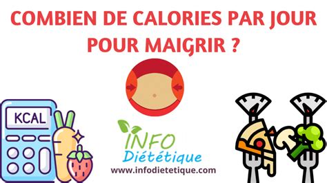 Combien de calories par jour pour maigrir INFO Diététique