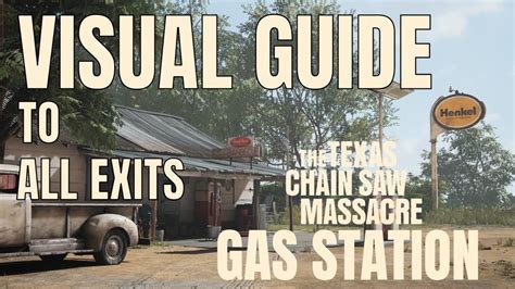 Full Visual Guide To All Exits Gas Station Texas Chain Saw Massacre