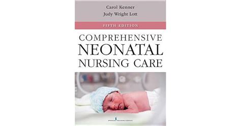 Comprehensive Neonatal Nursing Care By Carole Kenner