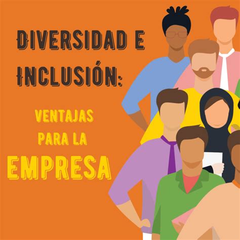 Diversidad e Inclusión en las empresas TalentSuite El software para