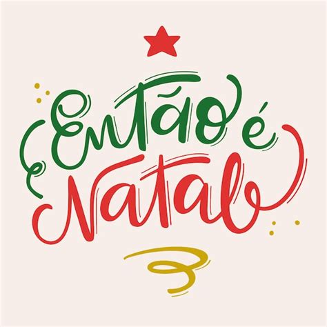 Ent O Natal Vetor De Caligrafia De Letras De M O Em Portugu S Do