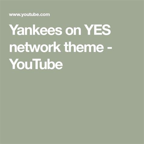 Yankees on YES network theme - YouTube | Yankees, Networking, Yes